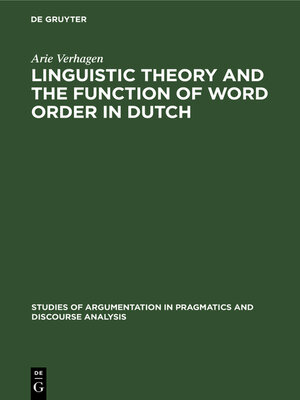 cover image of Linguistic Theory and the Function of Word Order in Dutch